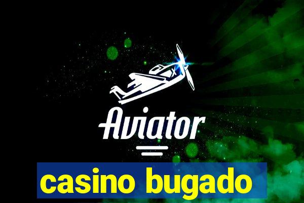 casino bugado